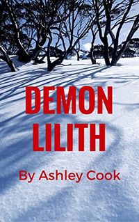 Demon Lilith eBook Cover, written by Ashley Cook