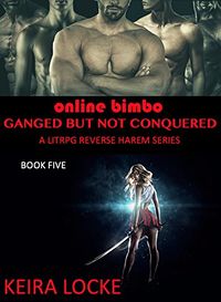 Ganged But Not Conquered - Book 5 eBook Cover, written by Keira Locke