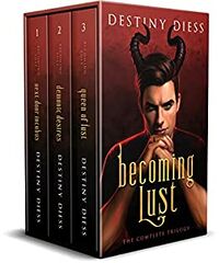 Becoming Lust Boxset eBook Cover, written by Destiny Diess
