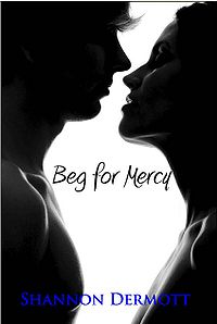 Beg for Mercy eBook Cover, written by Shannon Dermott