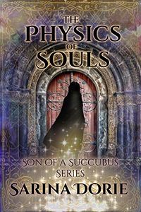 The Physics of Souls: Lucifer Thatch's Education of Witchery eBook Cover, written by Sarina Dorie