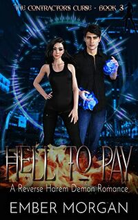 Hell to Pay eBook Cover, written by Ember Morgan