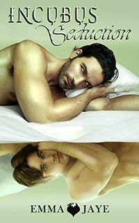 Incubus Seduction eBook Cover, written by Emma Jaye