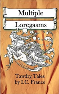 Multiple Loregasms eBook Cover, written by I France