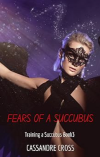 Fears of a Succubus eBook Cover, written by Cassandre Cross