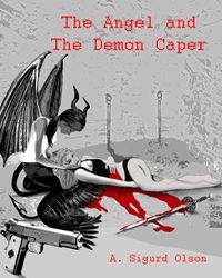 Black Shadow Detective Agency: The Angel and The Demon Caper eBook Cover, written by Sigurd Olson