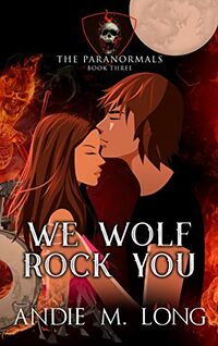 We Wolf Rock You eBook Cover, written by Andie M. Long