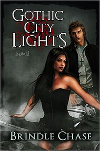 Gothic City Lights: Lilith Book Cover, written by Brindle Chase