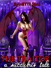 The Traitor: A Succubus Tale eBook Cover, written by Jeanette Sims