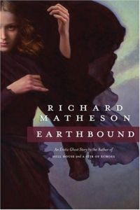 Earthbound Book Cover, written by Richard Matheson