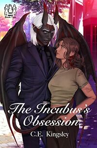 The Incubus's Obsession eBook Cover, written by C.E. Kingsley