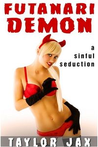 Futanari Demon eBook Cover, written by Taylor Jax