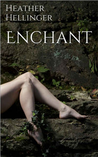 Enchant Cover, written by Heather Hellinger