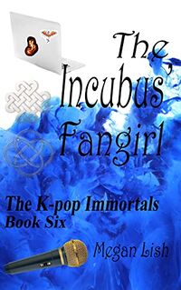 The Incubus' Fangirl eBook Cover, written by Megan Lish