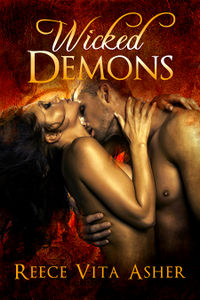 Wicked Demons eBook Cover, written by Reece Vita Asher