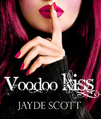 Voodoo Kiss eBook Cover, written by Jayde Scott