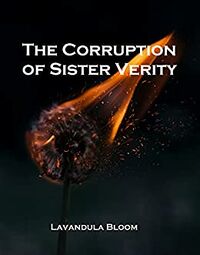 The Corruption of Sister Verity eBook Cover, written by Lavandula Bloom