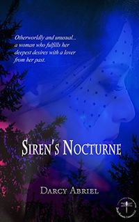 Siren's Nocturne eBook Cover, written by Darcy Abriel