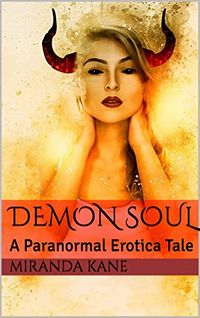 Demon Soul eBook Cover, written by Miranda Kane