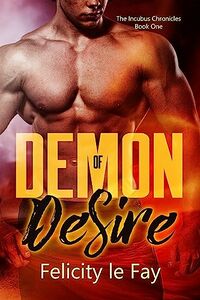 Demon of Desire eBook Cover, written by Felicity le Fay