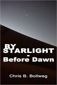 By Starlight - Before Dawn eBook Cover, written by Chris B. Bollweg
