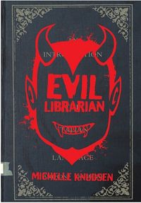 Evil Librarian Book Cover, written by Michelle Knudsen