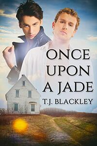 Once Upon a Jade eBook Cover, written by T.J. Blackley