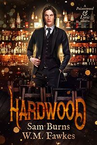 Hardwood eBook Cover, written by Sam Burns and W.M. Fawkes