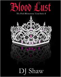 Blood Lust eBook Cover, written by DJ Shaw