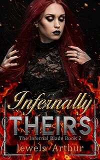 Infernally Theirs eBook Cover, written by Jewels Arthur