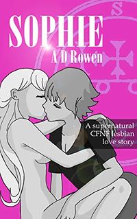Sophie eBook Cover, written by A D Rowen