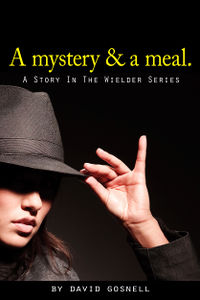 A mystery and a meal. eBook Cover, written by David Gosnell