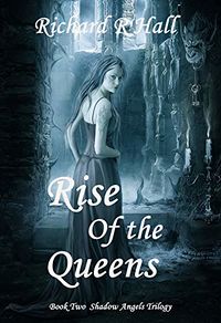 Rise of the Queens eBook Cover, written by Richard Hall