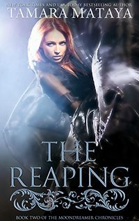 The Reaping eBook Cover, written by Tamara Mataya