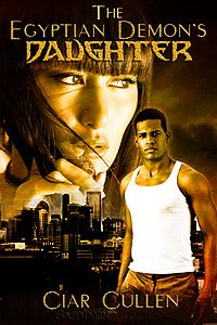 The Egyptian Demon's Daughter eBook Cover, written by Ciar Cullen