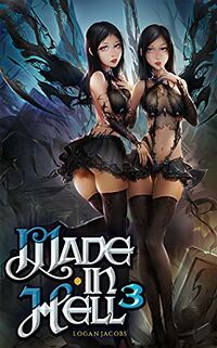 Made in Hell 3 eBook Cover, written by Logan Jacobs