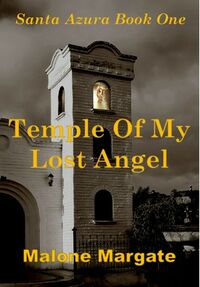 Temple of My Lost Angel eBook Cover, written by Malone Margate