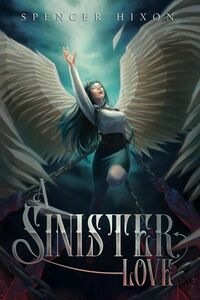 A Sinister Love eBook Cover, written by Spencer Hixon