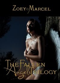 The Fallen Angels Trilogy Book Cover, written by Zoey Marcel