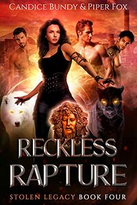 Reckless Rapture eBook Cover, written by Candice Bundy and Piper Fox