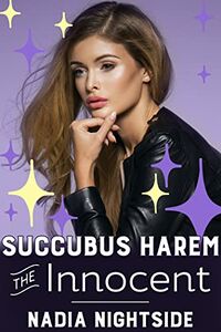 Succubus Harem - The Innocent eBook Cover, written by Nadia Nightside