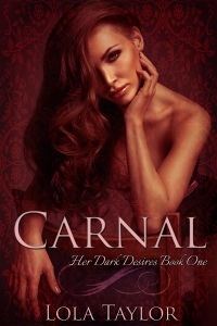 Carnal eBook Cover, written by Lola Taylor