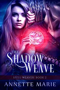 The Shadow Weave eBook Cover, written by Annette Marie
