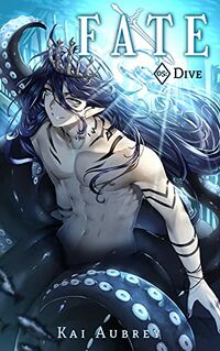 Fate: Part V - Dive eBook Cover, written by Kai Aubrey