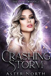 Crashing Storm eBook Cover, written by Aster North