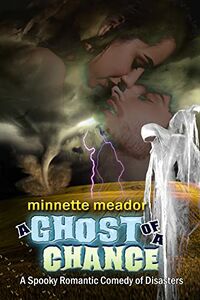 A Ghost of a Chance: Special Edition eBook Cover, written by Minnette Meador