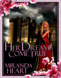 Her Dreams Come True eBook Cover, written by Miranda Heart