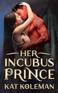 Her Incubus Prince eBook Cover, written by Kat Koleman