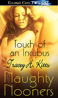 Touch of an Incubus eBook Cover, written by Tracey H. Kitts