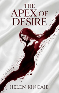 The Apex of Desire eBook Cover, written by Helen Kincaid